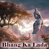 Bhang Ka Lada - Surender Romio
