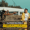 bellissimissima - Savvo Zauddo