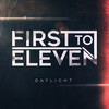 Daylight - First To Eleven