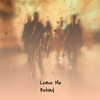 Leave Me Behind - JuneHall&NOISETIME&Nikster&2 Engel & Charlie