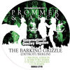 The Barking Grizzle (DJ Hell Extended Club Remix) - Prommer & Barck&dj hell