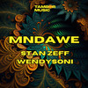 Mndawe (Ceremony Mix) - Stan Zeff&WendySoni