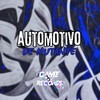 Automotivo de Mutante (Explicit) - MC MAURICIO DA V.I&MC Badola&Ander Mc&DJ GHC&Game Records