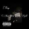 Shine With My Gold (Explicit) - Trvp