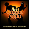 Hide Your Love - Adri Block&Paul Parsons