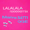 LALALALA (Remix) - Marina Satti&OGE