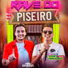 Rave do Piseiro - Iohannes Imperador&Vitor Fernandes