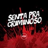 Senta pra Criminoso (Explicit) - DJ Meno GMZ&MC Rennan&MC LUKÃO SP&Prime Funk