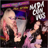 Nada Con Vos - paloma lomax&Sharik