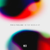 In the World (Kylian Lake Remix) - For a Feeling&Kylian Lake