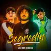 Segredin (Explicit) - Skorps&Ojeda&MC RUAN RZAN