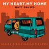 My Heart, My Home - Matt Davies&Masuda&Zinhle Madela&Tim Lewis