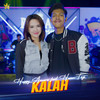 Kalah - Royal Music&Happy Asmara&Hasan Toys