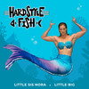 Hardstyle Fish (Explicit) - Little Big&Little Sis Nora