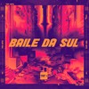 Baile da Sul (Explicit) - TESOURO RARO&DJ BM PROD