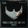 Hands (Original Mix) - Price & Takis&Zac Poor