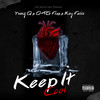 Keep It Cool (Explicit) - Yung Q&Kay Fella&OTG Flex