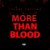 More Than Blood - Trevor Preston