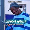 O Nyaka Mang? (feat. Mst_za, Mr Loner, Teddy AK & Dess Da Deejay) - Shaun16&Mst_za&Mr Loner&Teddy Ak&Dess Da Deejay