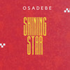 Shining Star - Osadebe