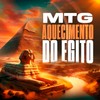 MTG - Aquecimento Do Egito (Explicit) - Mc Erikah&Monacelly&DJ Junin Do SuL&MC TFlash