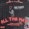 All The Way (feat. FG Lil Hardy) (Explicit) - Sticco&FG Lil Hardy