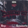 Bleeding Out (Explicit) - Bugz&Rickamortis