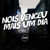 Nois Venceu Mais um Dia (Explicit) - dj magrão pzs&MC Mael Qls&Prime Funk