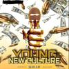 Young New Culture (feat. YLG TWON) (Explicit) - Young Joestar&YLG TWON