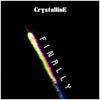 Finally - Crystalline