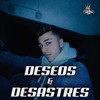 Deseos & Desastres - Junior220&Mailer