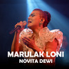 Marulak Loni - Novita Dewi