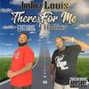 There For Me - J Hollins&Joshua Louis