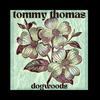 Dogwoods - Tommy Thomas