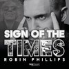 Sign of the Times - Robin Phillips