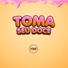 TOMA SEU DOCE (Explicit) - dj magrão pzs&Phelippe amorim&Prime Funk