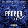 PROPER Remix (Explicit) - 2Risky&Hooligan Hefs&NASA NOVA&Masi Rooc