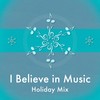 I Believe in Music (Holiday Mix) - Doane Music School