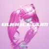 Bubblegum (feat. OHEY) (Explicit) - Candy C0nf3tti&OHEY