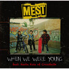 When We Were Young feat. Kenta Koie of Crossfaith - mest&Kenta Koie