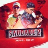 Saudade 2 - MC Lr&Mc GH