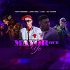 Mayor Que Yo (Explicit) - Luian Mella&Jairo Vera&Ma kapone&Tokito Meneses&Luis Mella Bravo