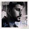 You Will Be Found (Explicit) - M.A.R.