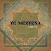 Ye Mezyena - Daly Triki