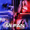 MI FAN (Explicit) - Rokero&Jovaan