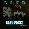 Underdogs - Xevo&Duane Jackson&K-Ottic&Abi