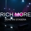 Dove Vai Stasera - Rich More