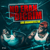 No Eran De Dicrim - Los Grandotes RD