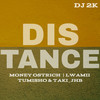 Distance - DJ 2K&Money ostrich&Tumisho&Lwamii&Taki_JHB