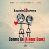 Comme ça (À nous deux) - Salatiel&Daphné
